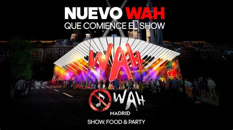 whoa madrid|Entradas para WAH Madrid en Madrid .